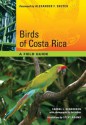 Birds of Costa Rica: A Field Guide - Carrol L. Henderson, Steve Adams, Alexander F. Skutch