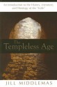 The Templeless Age: An Introduction to the History, Literature, and Theology of the "Exile" - Jill Middlemas