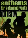 Anthems for a Doomed Youth - Rich Ristow