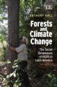 Forests and Climate Change: The Social Dimensions of REDD in Latin America - Anthony Hall