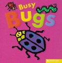 Busy Bugs - Mandy Stanley