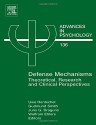 Defense Mechanisms, Volume 136: Theoretical, Research and Clinical Perspectives (Advances in Psychology) - Uwe Hentschel, Gudmund Smith, Juris G Draguns, Wolfram Ehlers