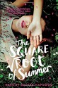 The Square Root of Summer - Harriet Reuter Hapgood