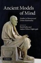 Ancient Models of Mind: Studies in Human and Divine Rationality - Andrea Wilson Nightingale, David Sedley