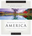 Walking With God in America: Experiencing God's Blessings in the Beauty of America - Ken Duncan