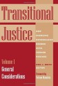 Transitional Justice: How Emerging Democracies Reckon with Former Regimes, Volume I: General Considerations - Neil J. Kritz