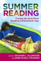 Summer Reading: Closing the Rich/Poor Reading Achievement Gap (Language and Literacy Series) - Richard L. Allington, Anne McGill-Franzen