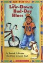 Low-Down, Bad-Day Blues - Derrick D. Barnes