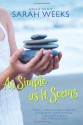 As Simple as It Seems - Sarah Weeks