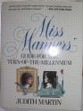 Miss Manners' Guide for the Turn-Of-The-Millennium - Judith Martin