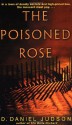 The Poisoned Rose - Daniel Judson