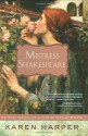 Mistress Shakespeare - Karen Harper