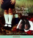 The Time Traveler's Wife - Audrey Niffenegger, Laurel Lefkow, William Hope