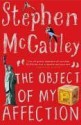 Object Of My Affection - Stephen McCauley