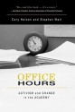 Office Hours: Activism and Change in the Academy - Cary Nelson, Stephen Watt