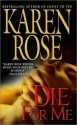 Die for Me - Karen Rose