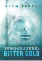 Temperature: Bitter Cold - Adam Santo