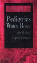 Dorland's Pediatrics Word Book for Medical Transcriptionists - Dorland, Sharon B. Rhodes