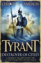 Tyrant: Destroyer of Cities - Christian Cameron