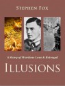 Illusions: A Story of Wartime Love & Betrayal - Stephen Fox