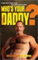 Who's Your Daddy? - Eric Summers