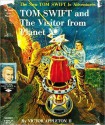 TOM SWIFT AND THE VISITOR FROM PLANET X - Victor Appleton II