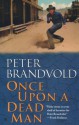 Once Upon a Dead Man - Peter Brandvold