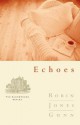 Echoes - Robin Jones Gunn