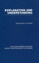 Explanation and Understanding - Georg Henrik von Wright