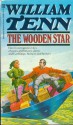 The Wooden Star - William Tenn