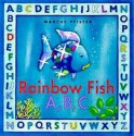 Rainbow Fish A, B, C - Marcus Pfister