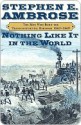 Nothing Like it in the World: The Men Who Built the Transcontinental Railroad 1863-69 - Stephen E. Ambrose