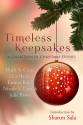 Timeless Keepsakes: A Collection of Christmas Stories (Timeless Tales, 1) - Ruth A. Casie, Lita Harris, Emma Kaye, Nicole S. Patrick, Julie Rowe, Sharon Sala