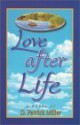 Love After Life - D. Patrick Miller