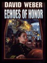 Echoes of Honor (Honor Harrington) - David Weber