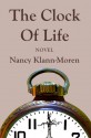 The Clock Of Life - Nancy Klann-Moren