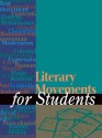 Literary Movements for Students - David Galens