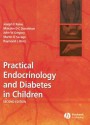 Practical Endocrinology and Diabetes in Children - Joseph E. Raine, Malcolm D.C. Donaldson, John W. Gregory, Martin O. Savage, Raymond L. Hintz