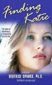 Finding Katie: The Diary of Anonymous, A Teenager in Foster Care - Beatrice Sparks