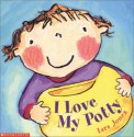 I Love My Potty - Lara Jones