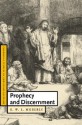 Prophecy and Discernment - R.W.L. Moberly