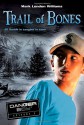 Trail of Bones: Danger Boy Episode 3 - Mark London Williams