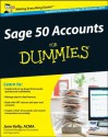 Sage 50 Accounts For Dummies®, UK Edition - Jane Kelly