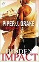 Hidden Impact (A Safeguard Novel) - Piper J. Drake