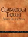 Criminological Thought: Pioneers Past and Present - Robert J. Mutchnick, Randy Martin, W. Timothy Austin