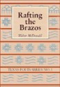 Rafting the Brazos - Walter McDonald