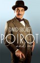 Poirot and Me - Geoffrey Wansell, David Suchet, David Suchet