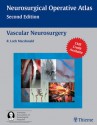 Vascular Neurosurgery - R. Macdonald, Peng Chen, H. Hunt Batjer, Robert Rosenwasser, Francois Aldrich, Almunder Algrid, Sepideh Amin-Hanjani, Norberto Andaluz, Motoki Baba, Antonio Barbieri, Eli Baron, Darric Baty, Bernard Bendock, Antonio Bernardo