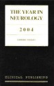 The Year in Neurology 2004 - W.H. Charles Bassetti