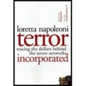 Terror Incorporated (05) by Napoleoni, Loretta [Paperback (2005)] - Napoleoni